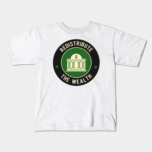 Redistribute The Wealth Kids T-Shirt by Football from the Left